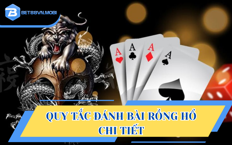 Quy tắc cơ bản của Rồng hổ trực tuyến